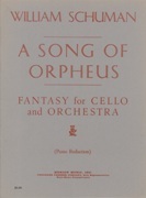 A Song Of Orpheus : Fantasy For Cello and Orchestra - reduction For Cello and Piano.