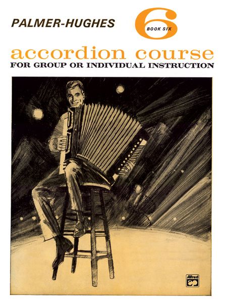 Palmer-Hughes Accordion Course : Book 6.