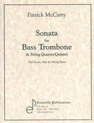 Sonata : For Bass Trombone & Strings (String Quartet / Quintet).