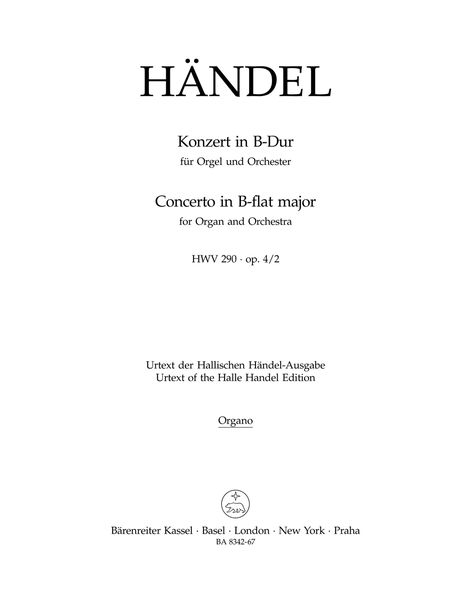 Konzert In B-Dur : Für Orgel und Orchester HWV 290 Op. 4/2, Organ Part Only.