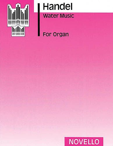 Water Music : For Organ / arranged by Peasgood.