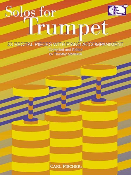 Solos For Trumpet : 23 Recital Pieces With Piano Accompaniment.