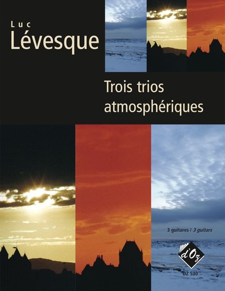 Trois Trios Atmospheriques : Pour 3 Guitares.