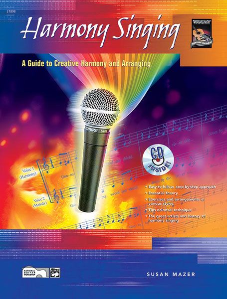 Harmony Singing : A Guide To Creative Harmony and Arranging.
