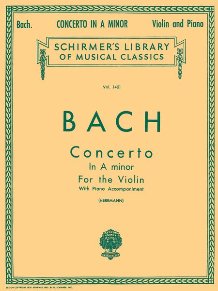 Concerto In A Minor, BWV 1056 : For Violin With Piano Accompaniment / edited by Eduard Herrmann.