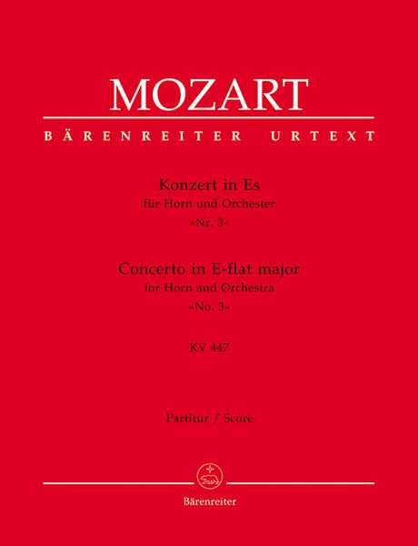 Concerto In E Flat Major : For Horn and Orchestra, No. 3, K. 447 / edited by Franz Giegling.