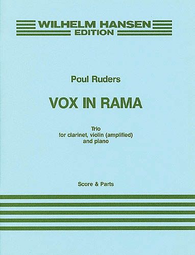 Vox In Rama : Trio For Clarinet, Violin (Amplified) and Piano.
