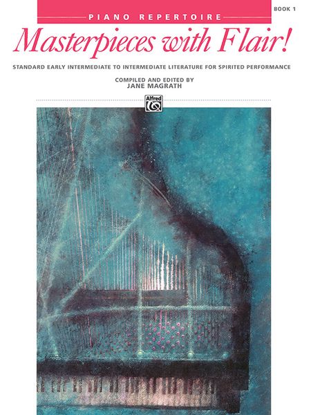 Masterpieces With Flair!, Book 1 : For Piano / edited by Judy Magrath.