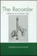 Recorder : A Research and Information Guide / 2nd Edition.