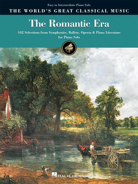 Romantic Era : 102 Selections From Symphonies, Ballets, Operas & Piano Literature For Piano Solo.