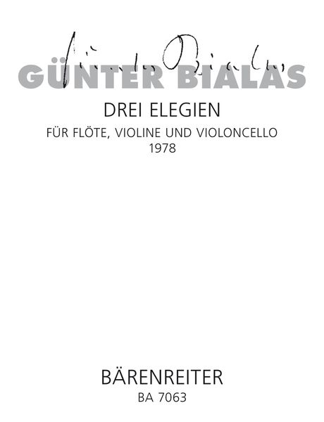 Drei Elegien : Für Flöte, Violine und Violoncello (1978).