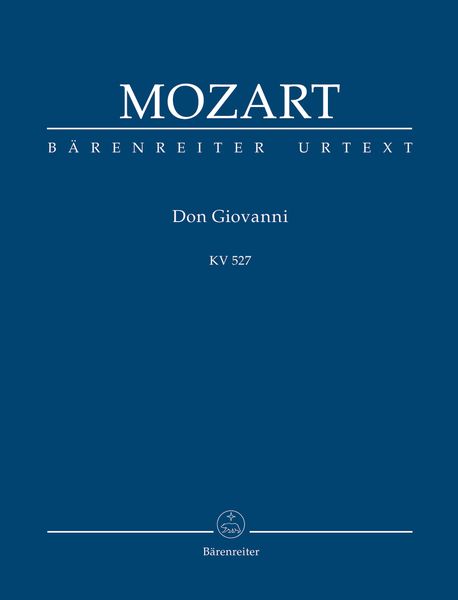 Don Giovanni, K. 527 / edited by Wolfgang Plath and Wolfgang Rehm - 3rd Edition.