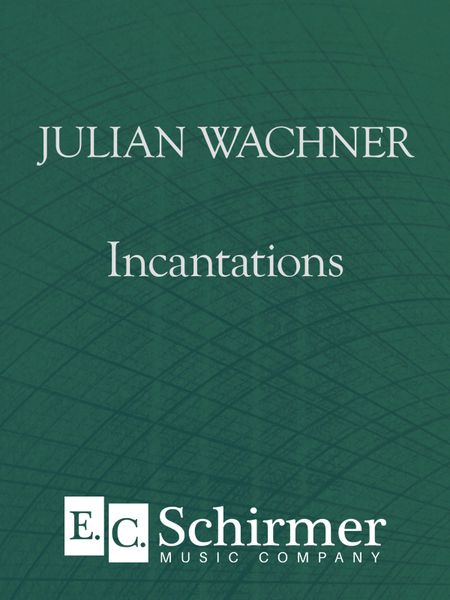 Incantations : For Orchestra.