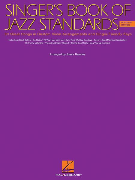 Singer's Book Of Jazz Standards : Women's Edition.