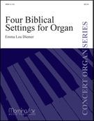 Four Biblical Settings : For Organ.