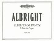 Flights Of Fancy : Ballet For Organ.