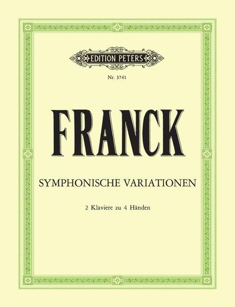Symphonische Variationen : For Piano and Orchestra / Hrsg. Von Emil Von Sauer.