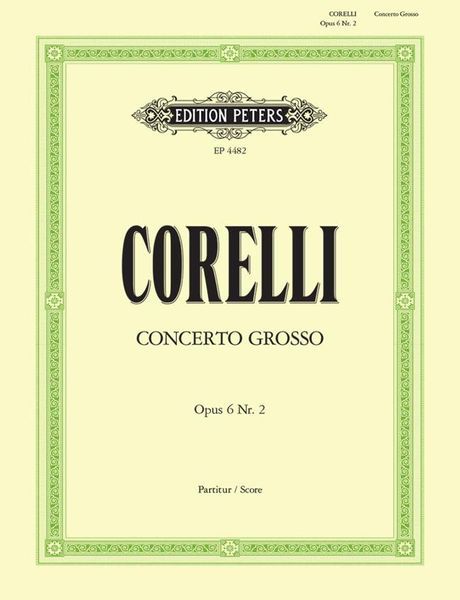 Concerto Grosso, Op. 6 No. 2 : For 2vn, Vc Soli, Str, Cemb.