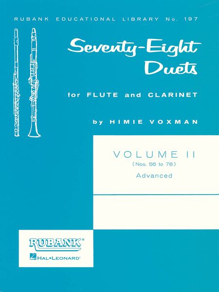 78 Duets For Flute and Clarinet, Vol. 2 (Advanced) : Nos. 56-78 / edited by H. Voxman.
