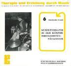 Musiktherapie In der Körperbehinderten Pädagogik.