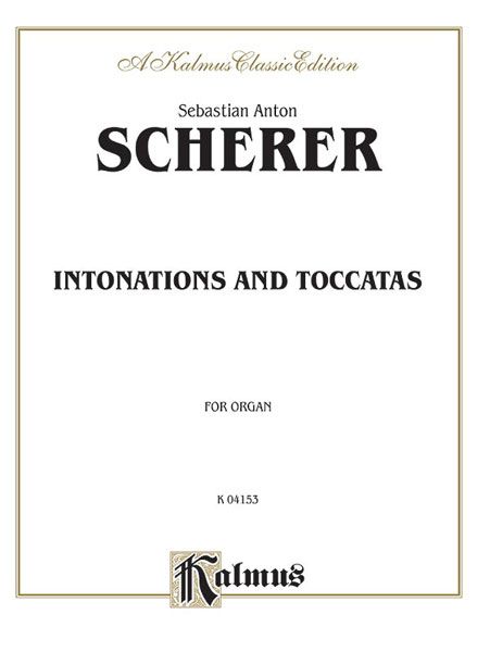 Intonations and Toccatas : For Organ.