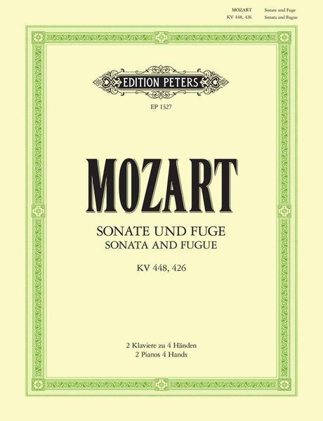 Sonata And Fugue, K. 448, In D Major : For Two Pianos.