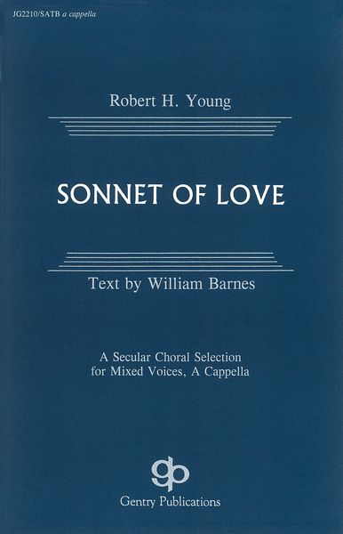 Sonnet Of Love : For Choir SATB.