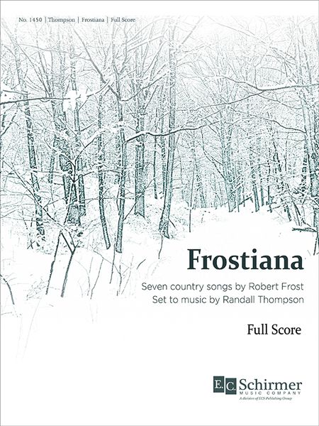 Frostiana : For SATB and Orchestra.