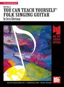 You Can Teach Yourself Folk Singing Guitar.