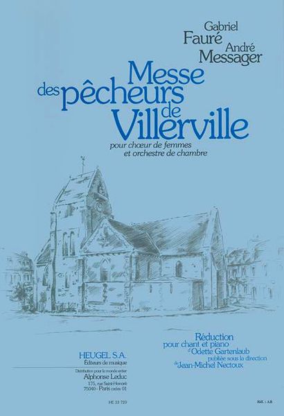 Messe Des Pecheurs De Villerville : For Women's Chorus and Chamber Orchestra.