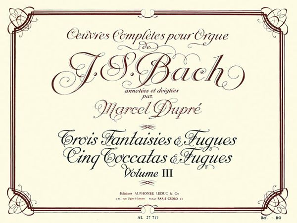 Oeuvres Completes Pour Orgue, Vol. 3 / Ann. et Doigte Es Par Marcel Dupre.