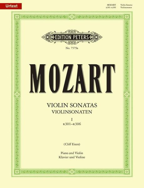 Violin Sonatas, Vol. 1 : K301-K306 / edited by Cliff Eisen.