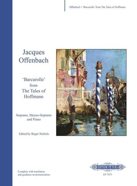 Barcarolle From The Tales Of Hoffmann : For Soprano, Mezzo-Soprano and Piano / Ed. Roger Nichols.
