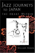 Jazz Journeys To Japan : The Heart Within.