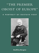 Premier Oboist Of Europe : A Portrait Of Gustave Vogt.