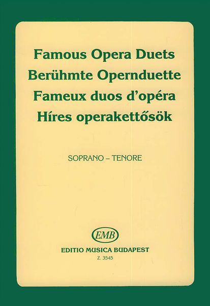 Famous Opera Duets - Vol. 1 : For Soprano and Tenor / edited by Pál Varga.