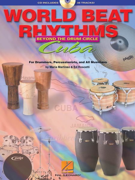 World Beat Rhythms : Beyond The Drum Circle / Cuba.