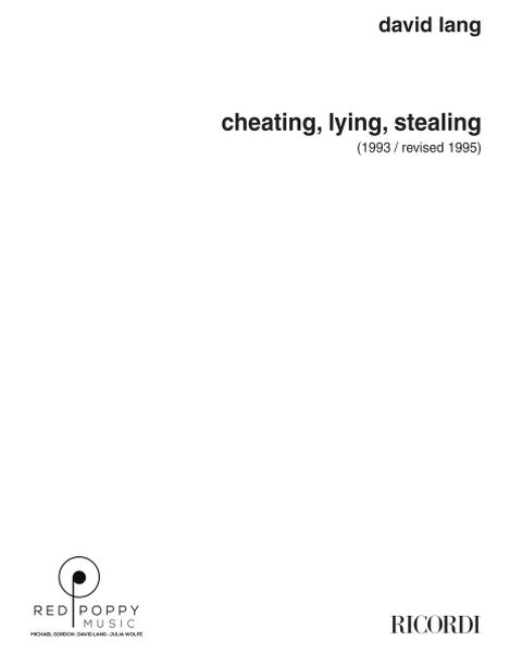 Cheating, Lying, Stealing : For Bass Clarinet, Cello and Percussion (1993).