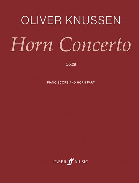 Horn Concerto, Op. 28 (1994) : Piano reduction by Lionel Friend.