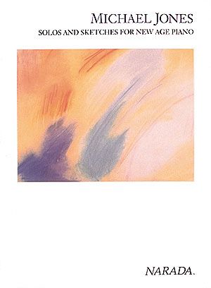 Solos and Sketches For New Age Piano.
