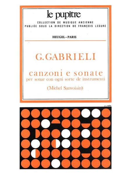 Canzoni E Sonate Pour Divers Instruments (1615) / edited by Michel Sanvoisin.