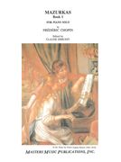 Mazurkas, Book 1 : For Piano Solo / edited by Claude Debussy.