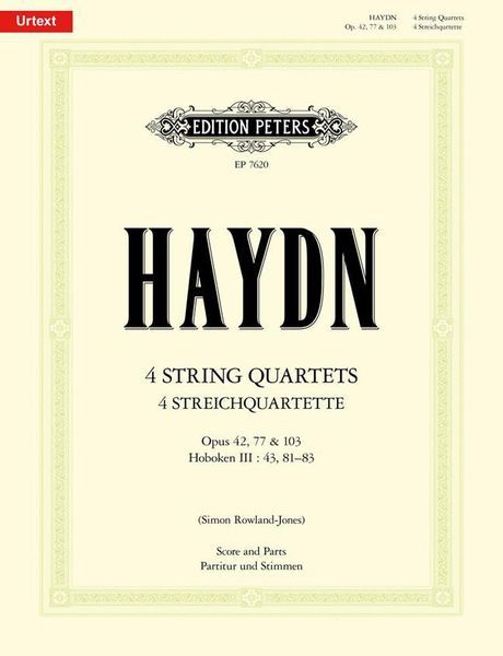 4 String Quartets, Op. 42, 77 and 103, Hoboken III:43, 81-83 / edited by Simon Rowland-Jones.
