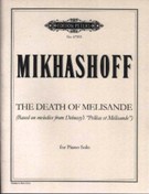 Death Of Melisande (From Pelleas Et Melisande) : arranged For Solo Piano by Yvar Mikhashoff.