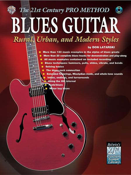 21st Century Pro Method - Blues Guitar : Rural, Urban and Modern Styles.