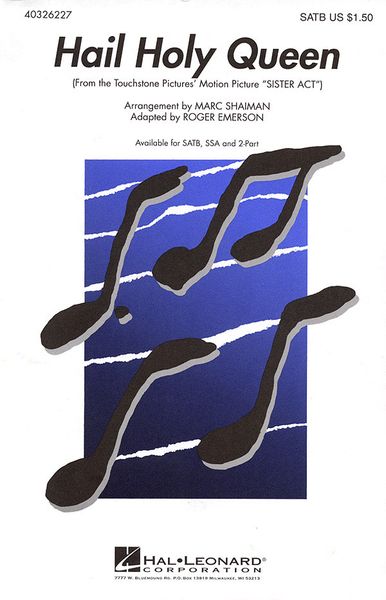 Hail Holy Queen (From Sister Act) : For SATB.