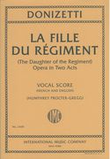 Fille Du Régiment = The Daughter of The Regiment / French With English Version by Procter-Gregg.