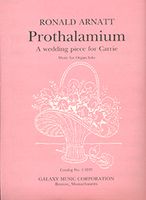 Prothalamium - A Wedding Piece For Carrie : For Organ.