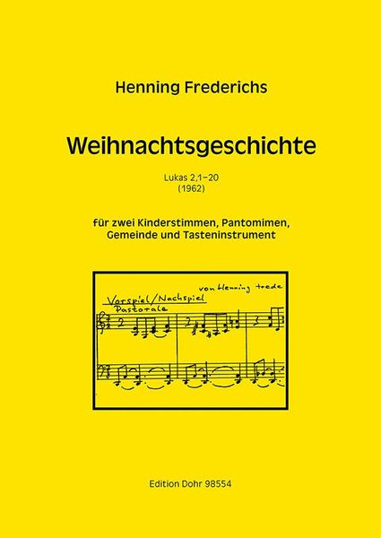 Weihnachtsgeschichte : Für 2 Solosänger - Innen, Pantomimen, Gemeinde und Tasteninstrument.