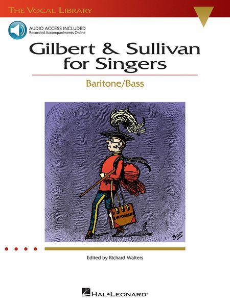 Gilbert & Sullivan For Singers : For Baritone-Bass / arranged by Richard Walters.